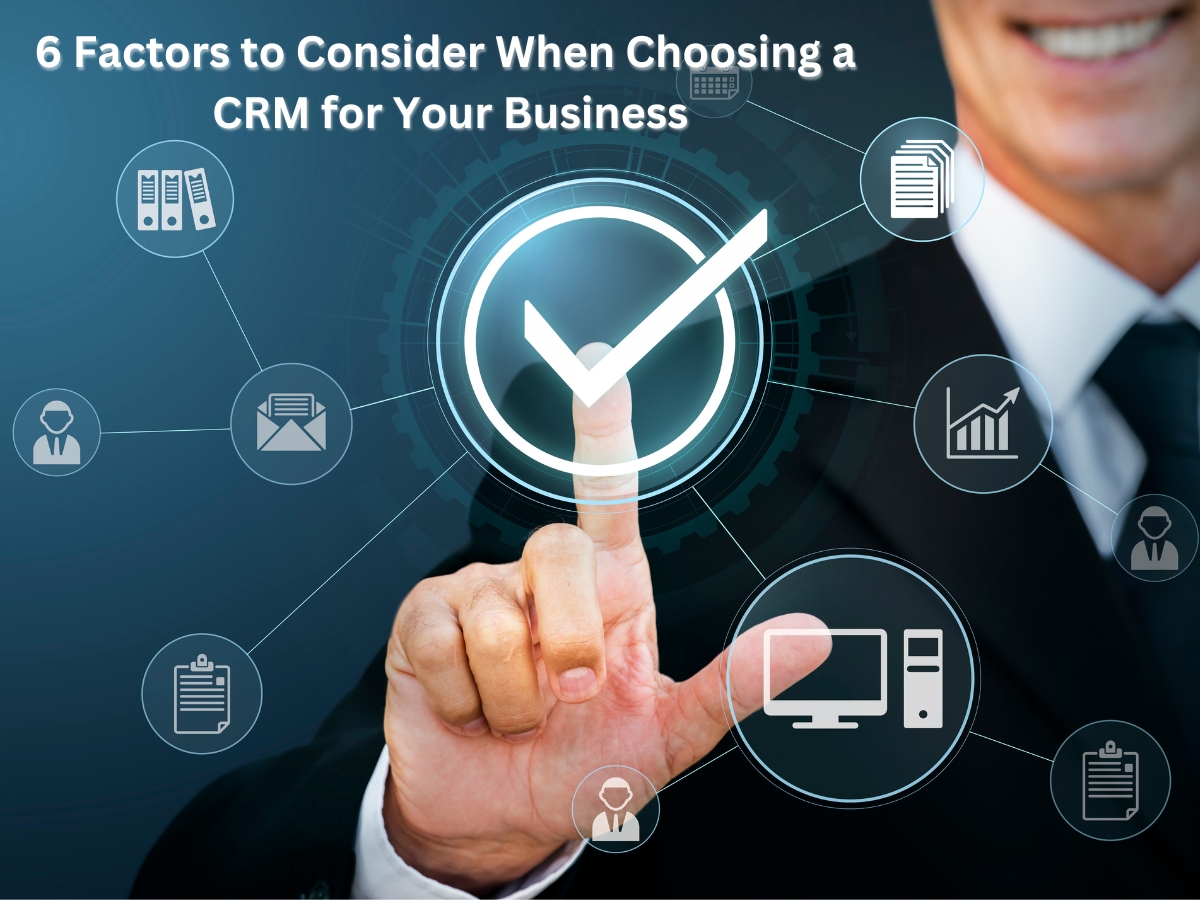 6 Factors to Consider When Choosing a CRM for Your Business_by_MarTech_Panthers