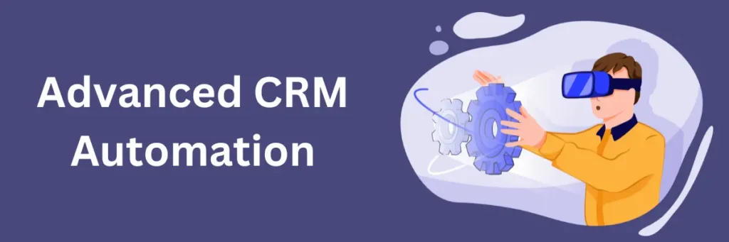 Advanced CRM Automation_by_MarTech_Panthers