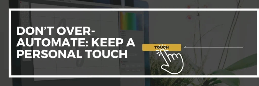 Don’t Over-Automate Keep a Personal Touch_by_MarTch Panthers