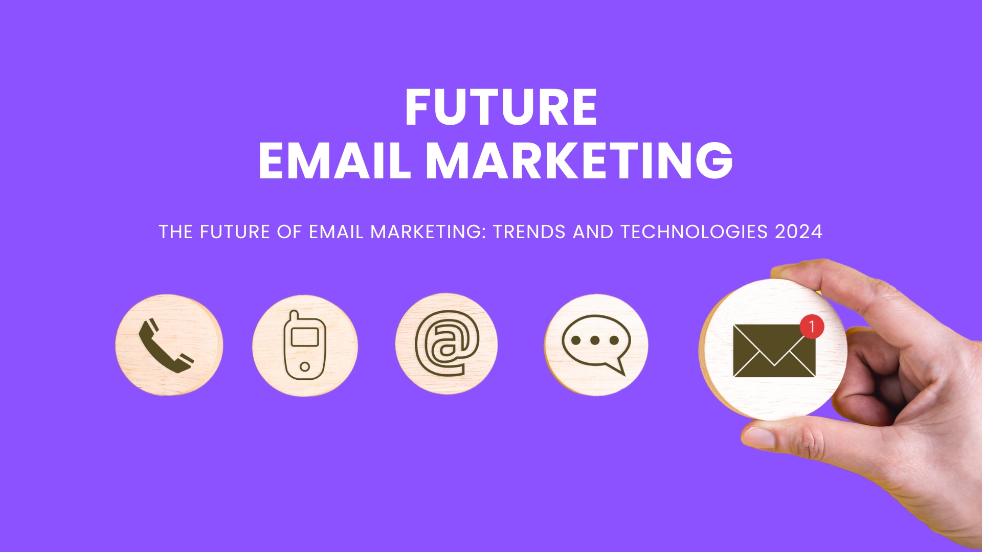 Future of email marketing